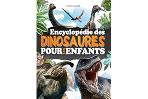 Encyclopédie des dinosaures pour les enfants: Un livre entièrement illustré pour découvrir les animaux du Trias, du Jurassique et du Crétacé.