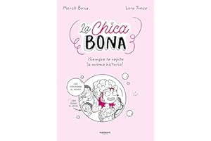 La Chica Bona: ¡Siempre se repite la misma historia! (Random Cómics)