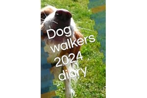Dog walkers 2024 diary: One page per day with hourly time slots. Columns for walking, day care and overnight. 12 month view of 2024 and 2025 plus space for contacts.