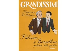 Falcone e Borsellino, paladini della giustizia. Ediz. a colori