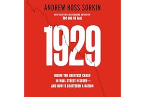 1929: Inside the Greatest Crash in Wall Street History--and How It Shattered a Nation