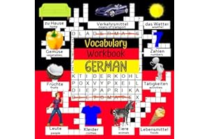 German Vocabulary Workbook: Bilingual German English Dictionary for Kids 8 -12 with Games to learn German – Word Search & Crosswords Puzzles (Vocab Games for Kids)