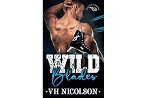 Wild Blades: A reverse age gap, enemies to lovers hockey romance (Elite Eagles Series, Band 2)