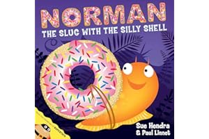 Norman the Slug with a Silly Shell: A laugh-out-loud picture book from the creators of Supertato!