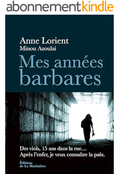 Mes Annees Barbares Non Fiction Ebook Lorient Anne Azoulai Minou Amazon Fr