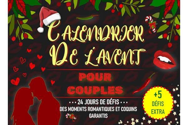Calendrier de l'Avent POUR COUPLE: 24 défis romantiques et plus chauds que jamais | 1 défi par jour à faire en couple pour attendre Noël | +5 DÉFIS ... pour couples | Cadeau de Noël, Saint Valentin