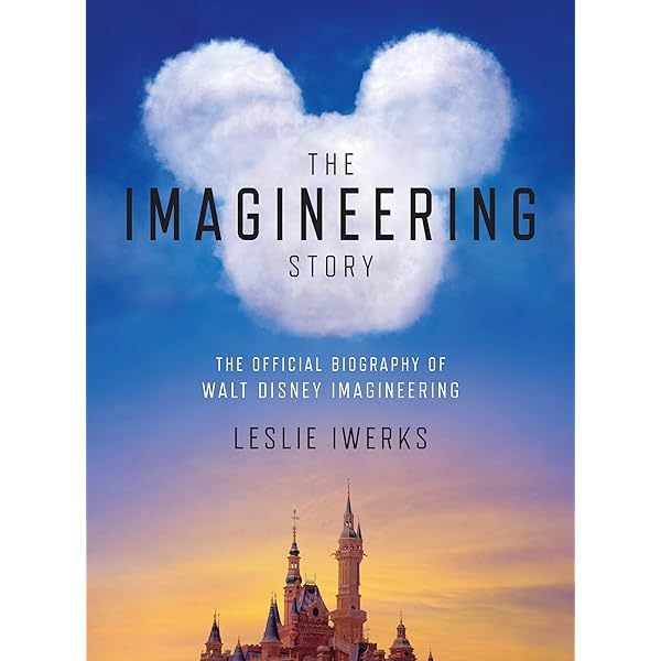 Walt Disney Imagineering: A Behind the Dreams Look at Making