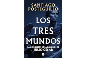 Los tres mundos (Serie Julio César 3) (Histórica)