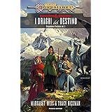 I draghi del destino. DragonLance destinies (Vol. 2)