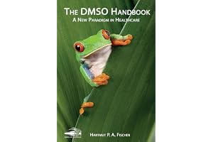 The DMSO Handbook: A New Paradigm in Healthcare