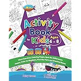 Activity Book for Kids Ages 6-8: Word Searches, Coloring Pages, Spot the Differences, Mazes, Color by Numbers and More: 9 (Ki