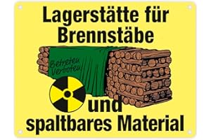 Lagerstätte für Brennstäbe - Brennholzlager Metallschild in 15x20 cm in Gelb für Menschen die Holz für den eigenen Ofen lagern und Witze über AKW lustig finden Atomkraftlager