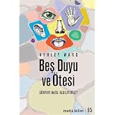 Beş Duyu ve &Ouml;tesi