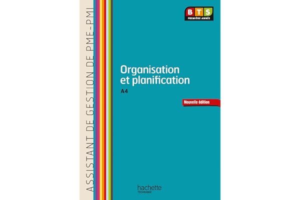 Organisation et planification (A4) BTS AG PME-PMI - Livre de l'élève - Ed. 2013