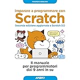 Imparare a programmare con Scratch - Seconda edizione aggiornata a Scratch 3.0