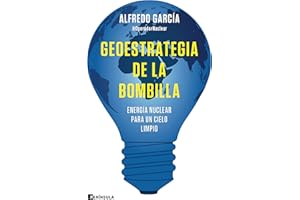 Geoestrategia de la bombilla: Energía nuclear para un cielo limpio