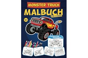 Monster Truck Malbuch Für Kinder: Monster Truck, Autos, lkw, Malbuch für Kinder Von 4 - 8 Jahren, Einzigartiges Geschenk