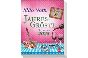 Rita Falk Jahres-Gröstl Tagesabreißkalender 2025: Abreiß-Kalender für alle Eberhofer-Fans. Tischkalender 2025 mit lustigen Zitaten und Rezepten aus ... zum Aufhängen. (Tagesabreißkalender Heye)