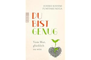 Du bist genug: Vom Mut, glücklich zu sein