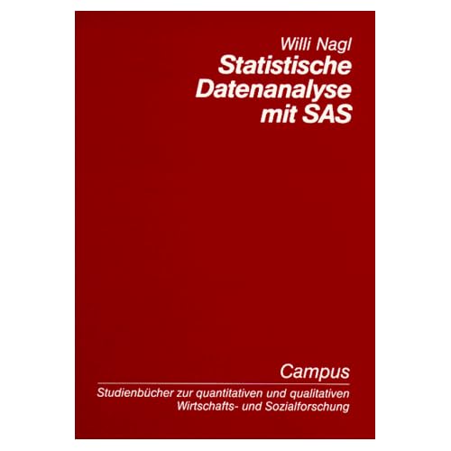 [PDF] Download Statistische Datenanalyse mit SAS (Studienbücher zur quantitativen und qualitativen Wirtschafts- und Sozialforschun) Kostenlos