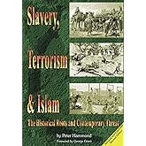 Slavery, Terrorism & Islam - Revised & Expanded Edition