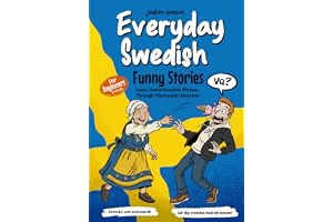 Everyday Swedish: Funny Stories - Learn Useful Swedish Phrases Through Memorable Sketches
