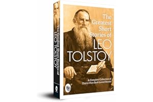 The Greatest Short Stories of Leo Tolstoy: Collectable Edition