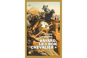 Bayard, le " bon chevalier "
