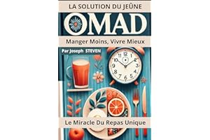 LA SOLUTION DU JEÛNE OMAD: Manger Moins, Vivre Mieux
