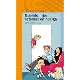 Querido hijo: estamos en huelga (Serie naranja)