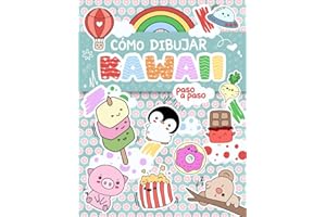 Cómo dibujar 101 KAWAII: Aprende con este libro de dibujo fácil y divertido, con guías paso a paso. Niños y adultos.