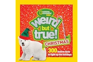 Weird But True! Christmas: 300 Festive Facts to Light Up the Holidays