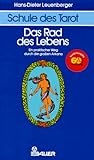 Schule des Tarot, 3 Bde., Bd.1, Das Rad des Lebens by 
