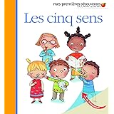 Les cinq sens • Mes premières découvertes • de 2 à 5 ans