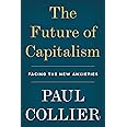 The Future of Capitalism: Facing the New Anxieties