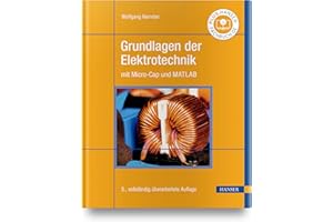 Grundlagen der Elektrotechnik: mit Micro-Cap und MATLAB