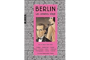 Berlin. Les années vingt: Art et culture 1918-1933
