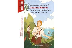 L'incroyable aventure de Jeanne Barret, exploratrice et botaniste autour du monde