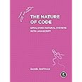 No Starch Press The Nature of Code: Simulating Natural Systems with JavaScript