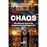 Chaos: Die nächste Stufe der Angstmache hat begonnen