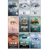 Shatter Me Series Collection 9 Books Set By Tahereh Mafi(Unite Me, Believe Me, Imagine Me, Find Me, Unravel Me, Unravel Me, D