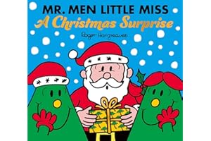 Mr. Men Little Miss: A Christmas Surprise: A funny, festive illustrated children’s story new for 2025! The perfect stocking filler for kids aged 2, 3, 4, 5 and up (Mr. Men & Little Miss Celebrations)