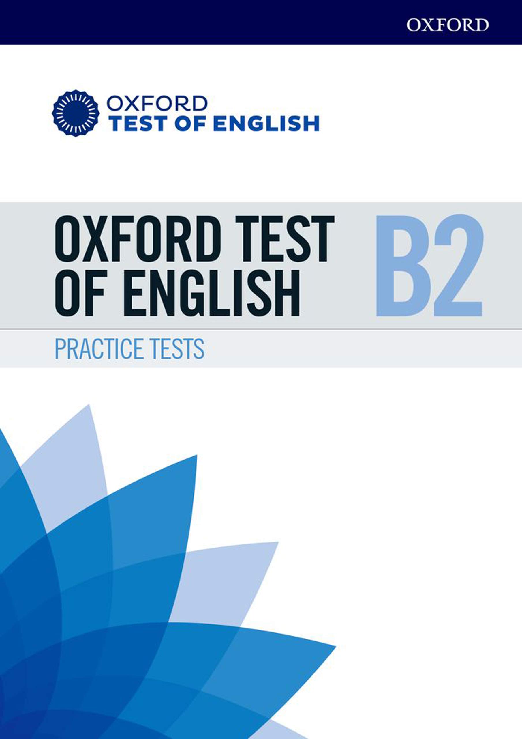 Oxford Test of English: B2: Practice Tests: Preparation for the Oxford Test of English at B2 level