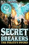 The Pirate's Sword: Book 5 (Secret Breakers)