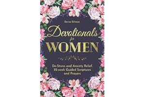 Devotionals for Women: De-Stress and Anxiety Relief. 52-week Guided Scriptures and Prayers (Christian Gifts for Women)