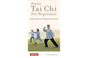 Pocket Tai Chi for Beginners: Simple Steps to a Healthy Body & Mind