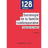 Sociologie de la famille contemporaine - 6e éd.