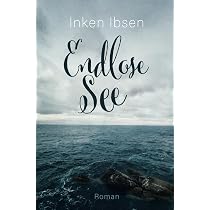 Endlose See (Endlich-Reihe, Band 12) : Ibsen, Inken: Amazon.de: Bücher