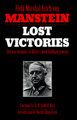 Lost Victories/the War Memoirs of Hitler's Most Brilliant General livre