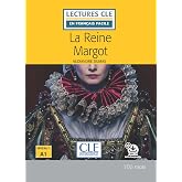 REINE MARGOT NIVEAU A1,LA (LECTURES FRANCAIS FACILE)